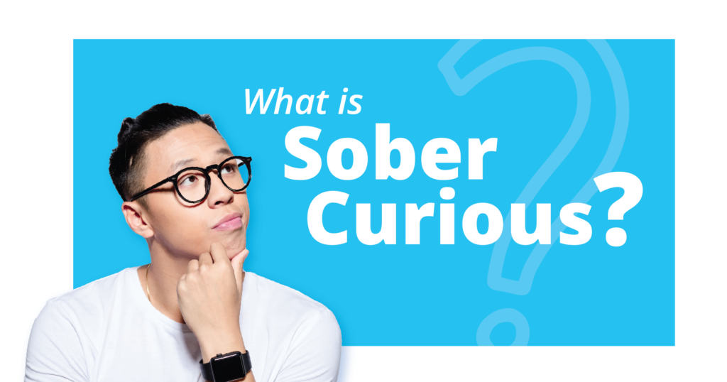What is sober curious lifestyle sobriety movement question 1024x538 1 detox and rehab